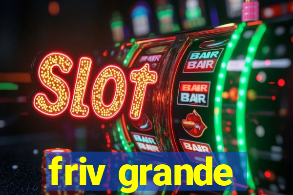 friv grande